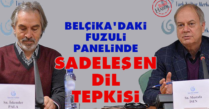 Belçika'daki Fuzuli panelinde sadeleşen dil tepkisi