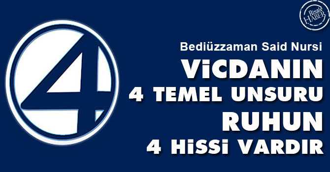Vicdanın dört temel unsuru ruhun dört hissi vardır