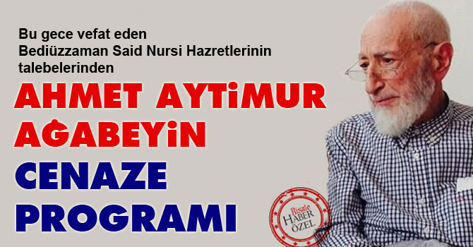 Ahmet Aytimur ağabeyin cenaze programı