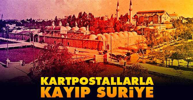 Kartpostallarla kayıp Suriye