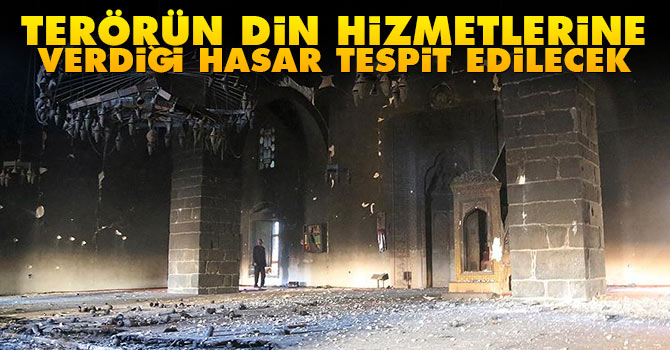 Terör'ün din hizmetlerine verdiği hasar tespit edilecek