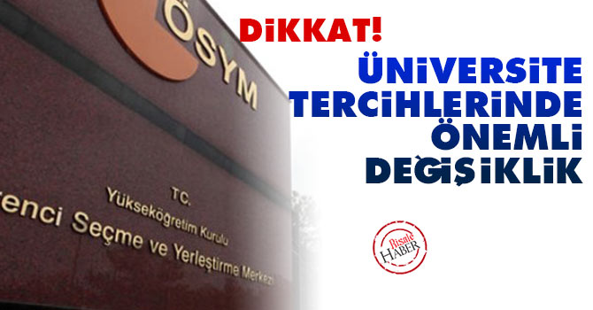ÖSYM Üniversite tercihlerinde önemli değişiklik