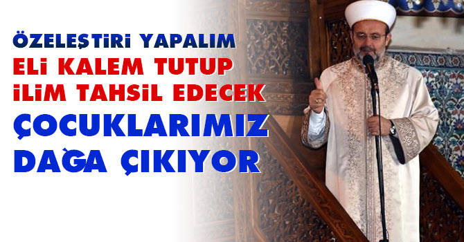 Eli kalem tutup ilim tahsil edecek çocuklarımız dağa çıkıyor