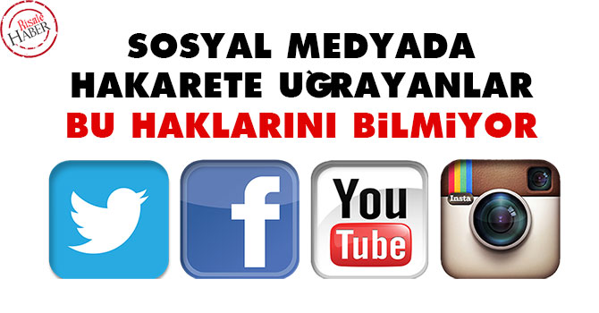 Sosyal medyada hakarete uğrayanlar bu haklarını bilmiyor