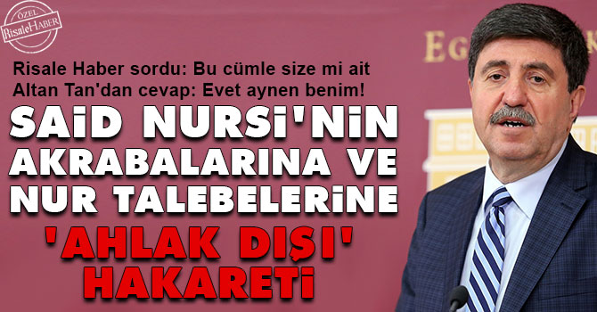 Said Nursi'nin akrabalarına ve Nur talebelerine 'ahlak dışı' hakareti