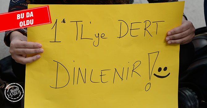 Bu da oldu! 1 liraya dert dinliyorlar