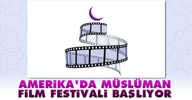 Amerika’da Müslüman film festivali başlıyor