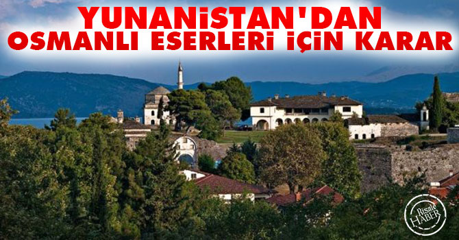 Yunanistan’dan Osmanlı eserleri için karar