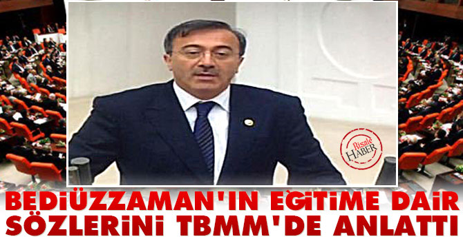 Bediüzzaman’ın eğitime dair sözlerini TBMM'de anlattı