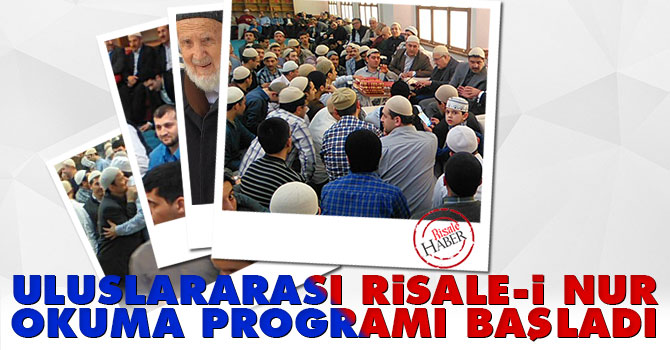 Uluslararası Risale-i Nur okuma programı başladı