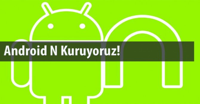 Yeni Android sürümü nasıl kurulur?