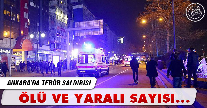 Ankara'daki Patlama'da ölü ve yaralı sayısı...