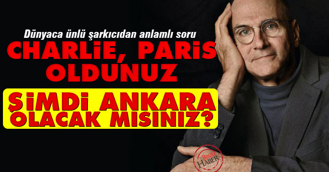 Charlie, Paris oldunuz, şimdi Ankara olacak mısınız?
