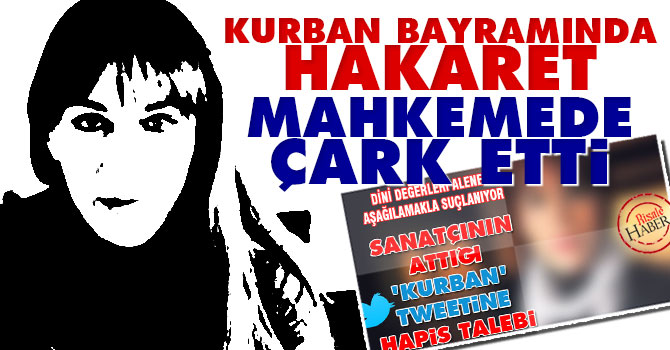 Kurban Bayramı'nda hakaret, mahkemede çark etti