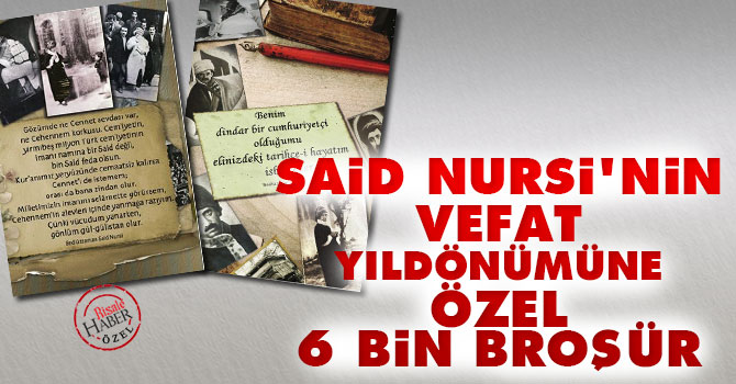 Said Nursi’nin vefat yıldönümüne özel 6 Bin Broşür