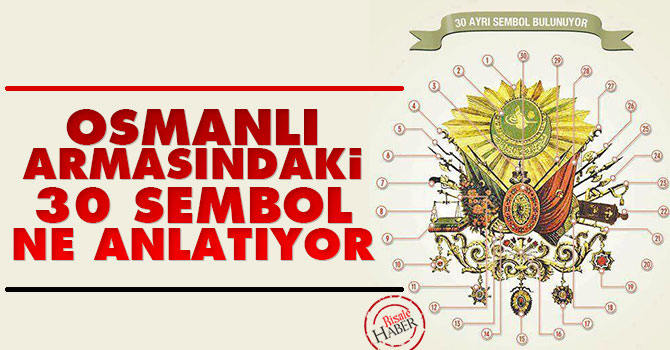 Osmanlı armasındaki semboller ne anlatıyor