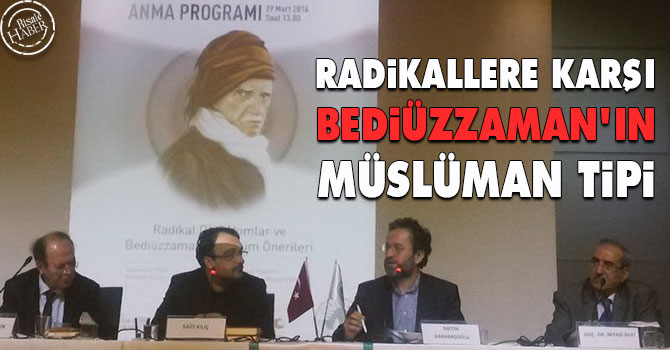 Radikalcilere karşı Bediüzzaman'ın Müslüman tipi