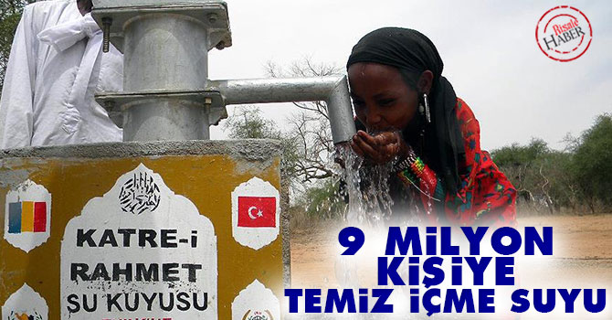 'Türkiye Afrika'da 9 milyon kişiye temiz içme suyu sağladı'