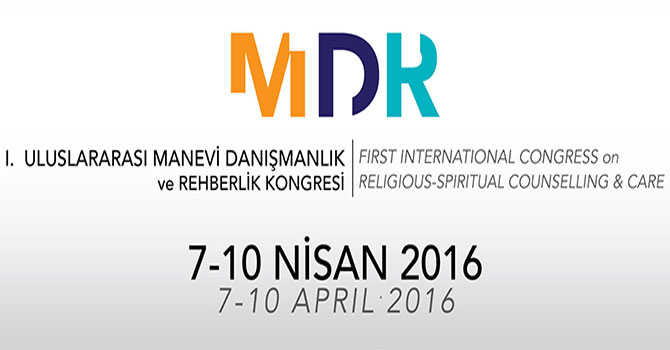 Uluslararası Manevi Danışmanlık ve Rehberlik Kongresi başladı