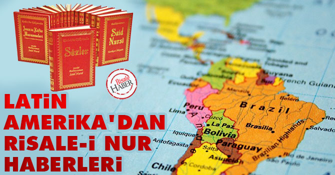 Latin Amerika'dan Risale-i Nur haberleri