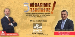 Mirasımız tehlikede
