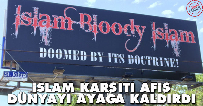 İslam karşıtı afiş dünyayı ayağa kaldırdı
