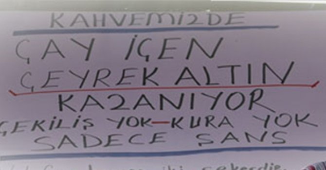 Bu Kahvehane'de çay içen altın kazanıyor