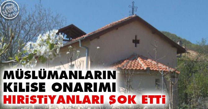 Müslümanların kilise onarımı hıristiyanları şok etti
