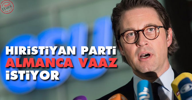 Hıristiyan parti Almanca vaaz istiyor