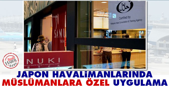 Japon Havalimanlarında Müslümanlara özel uygulama