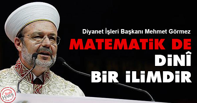 Matematik de dini bir ilimdir