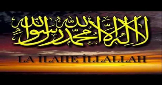 O kelimeyi tevhid ki dinin temeli