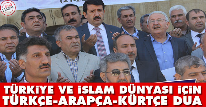 Türkiye ve İslam dünyası için Türkçe, Arapça ve Kürtçe dua