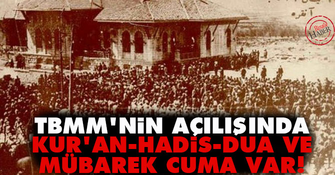 TBMM'nin açılışında Kur'an, Hadis, dua ve cuma var!