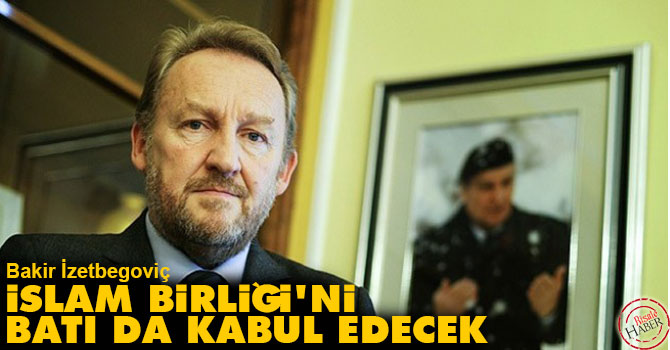 İslam Birliği'ni batı da kabul edecek