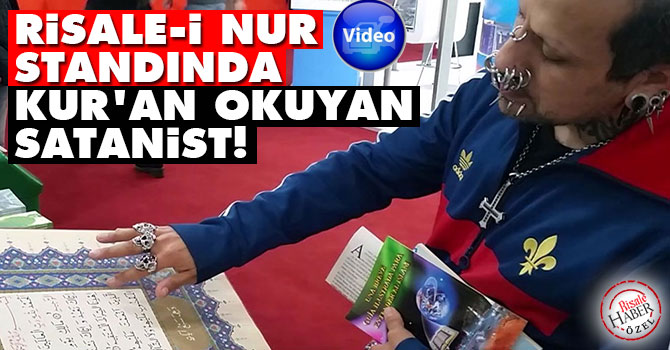 Risale-i Nur standında Kur'an okuyan satanist!