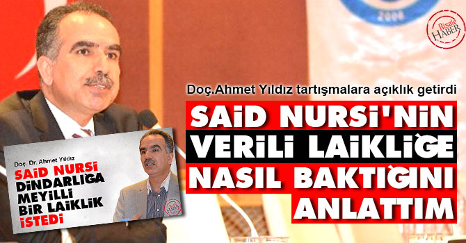 Said Nursi'nin verili laikliğe nasıl baktığını anlattım