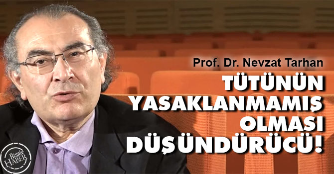 Tütünün yasaklanmamış olması düşündürücü!