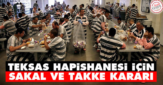 Teksas hapishanesi için 'sakal ve takke' kararı