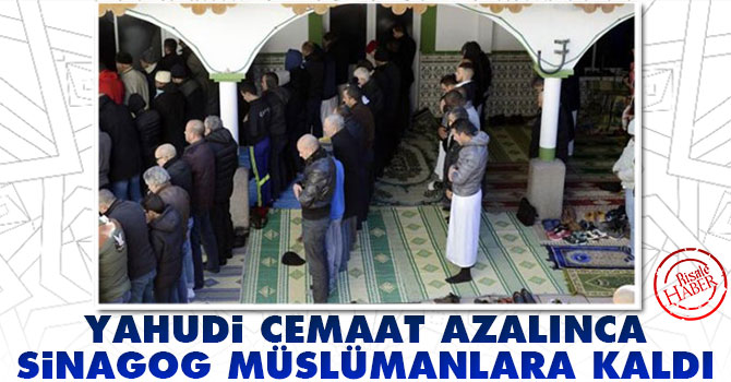 Yahudi cemaat azalınca sinagog Müslümanlara kaldı