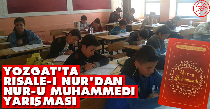 Yozgat'ta Risale-i Nur'dan Nur-u Muhammedi yarışması