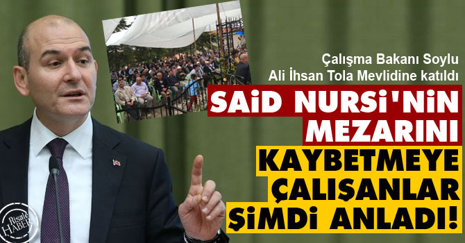 Said Nursi'nin mezarını kaybetmeye çalışanlar şimdi anladı!