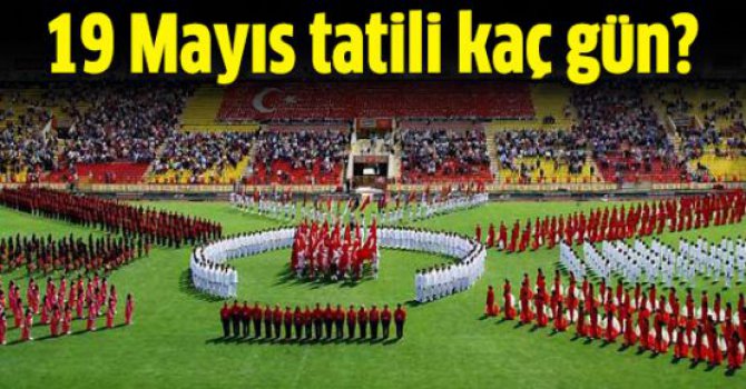 20 Mayıs 2016 tatil ilan edildi mi?