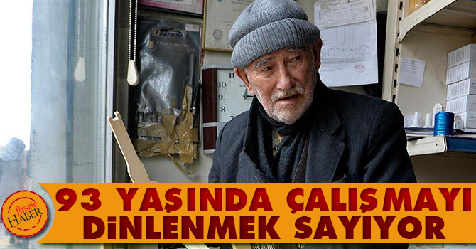 93 yaşında, çalışmayı dinlenmek sayıyor