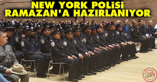 New York polisi Ramazan'a hazırlanıyor