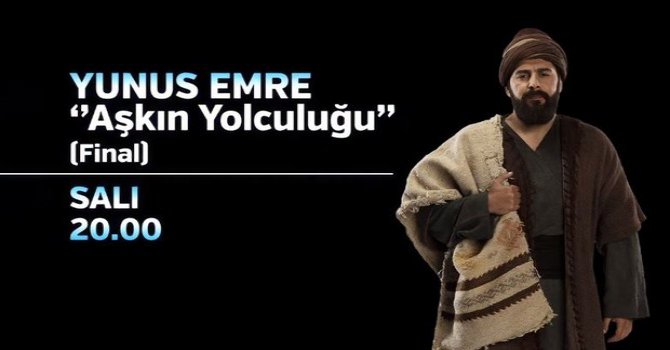 Yunus Emre "Aşkın Yolculuğu" Final yapacağını duyurdu, dizinin severleri harekete geçti