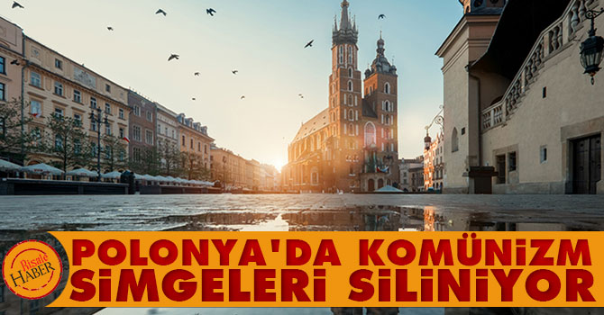 Polonya'da komünizm simgeleri de siliniyor