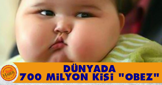 Dünyada 700 milyon kişi "obez"