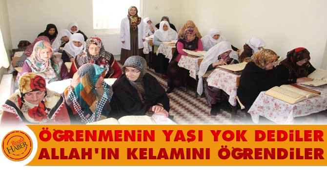 Öğrenmenin yaşı yok dediler Allah'ın kelamını öğrendiler
