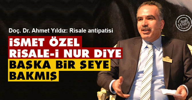 İsmet Özel, Risale-i Nur diye başka bir şeye bakmış!